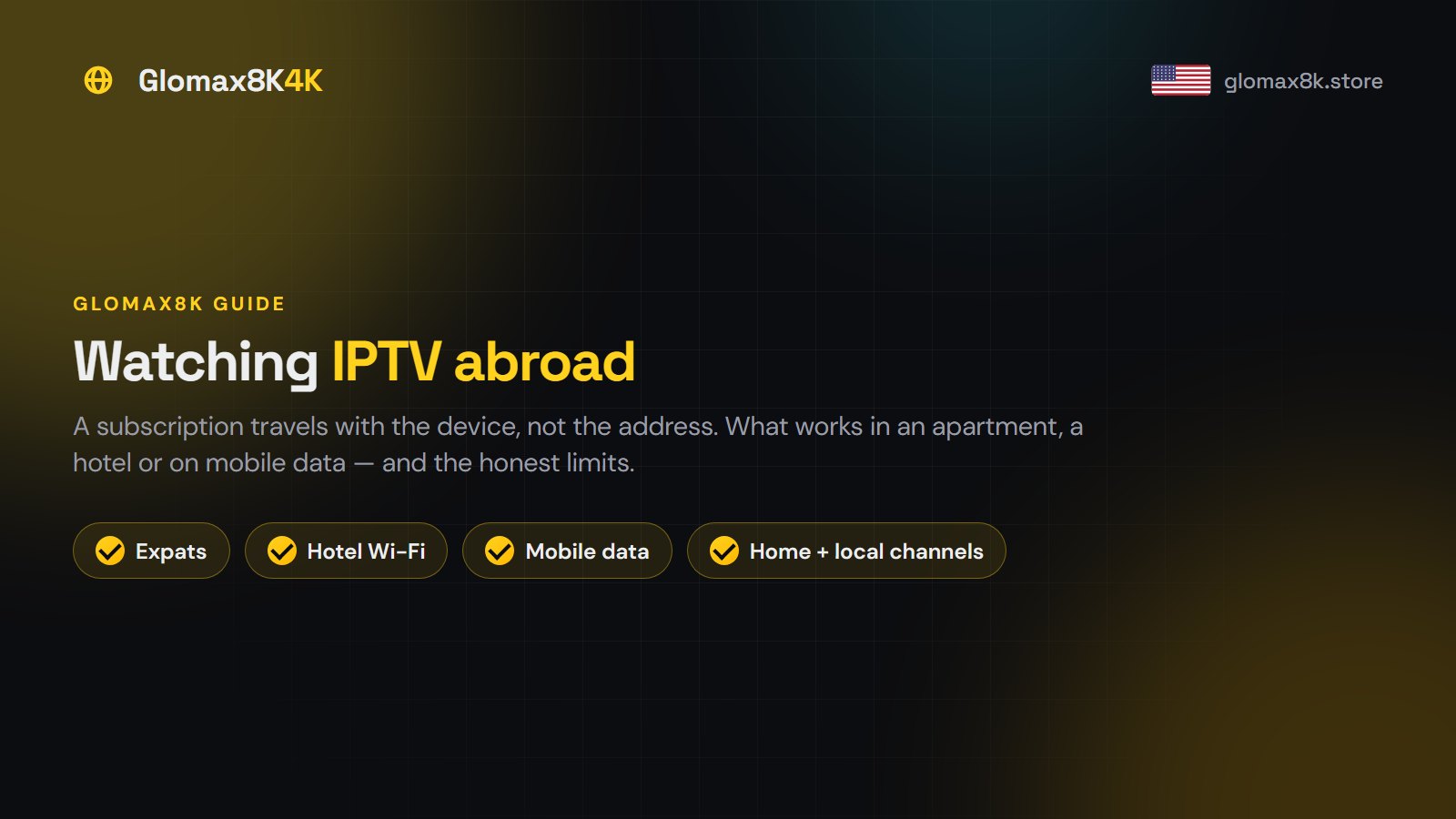 Watching IPTV Abroad: Expats, Travel and Home Channels